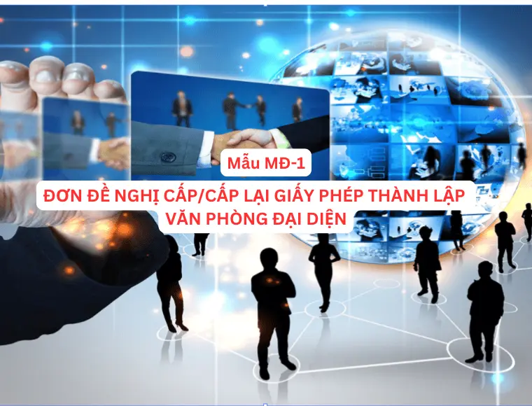 Mẫu MĐ-1 Đơn đề nghị cấp/ cấp lại giấy phép thành lập văn phòng đại diện