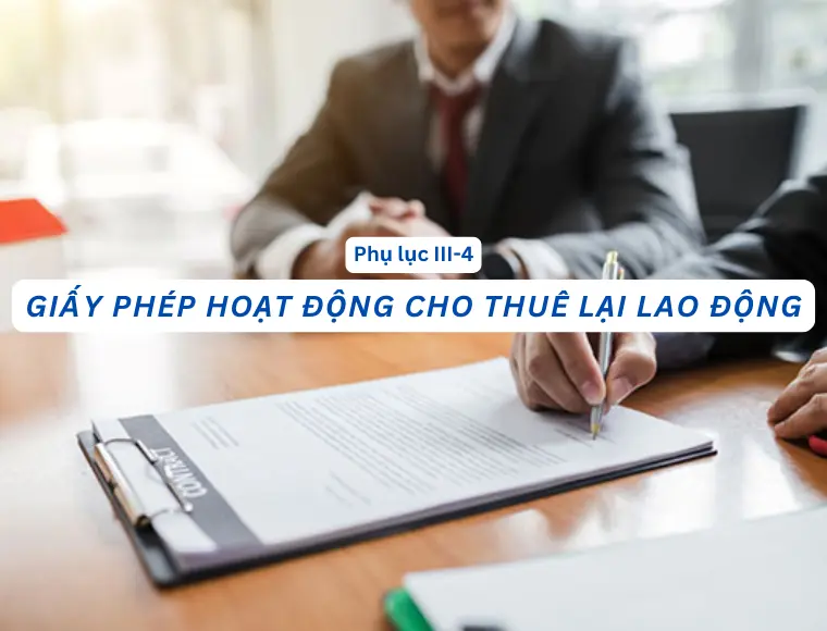 Phụ Lục III.4 Giấy Phép Hoạt Động Cho Thuê Lại Lao Động