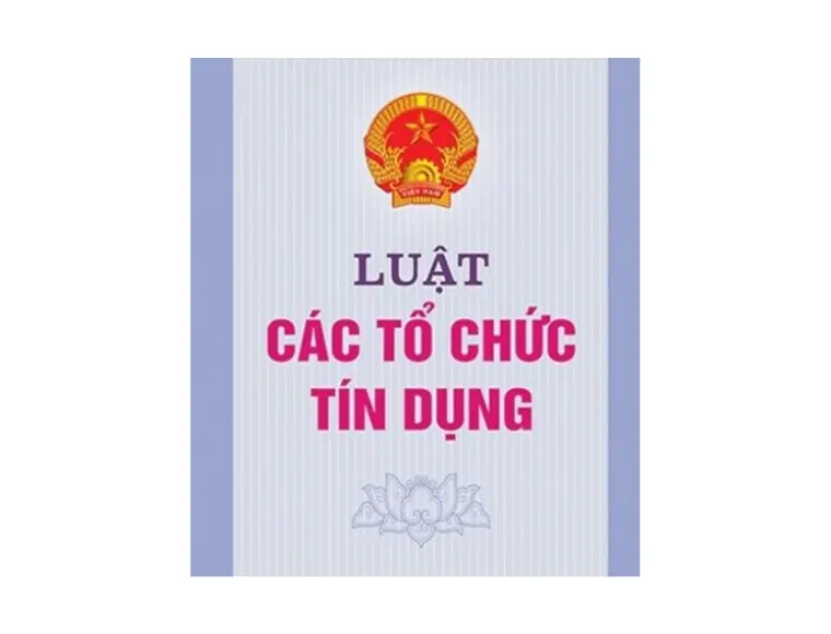 Luật Các Tổ Chức Tín Dụng 2024