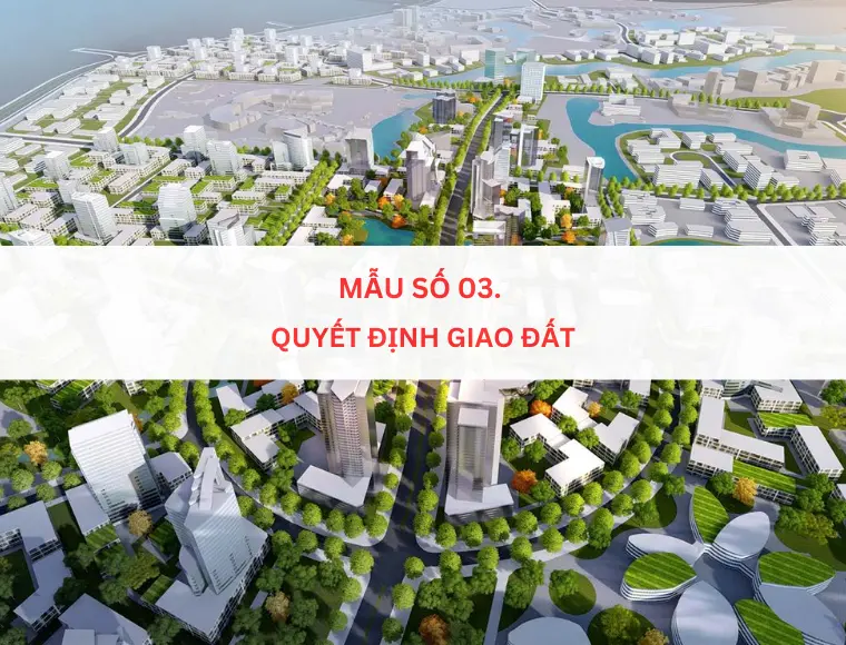 Mẫu số 03. Quyết định giao đất