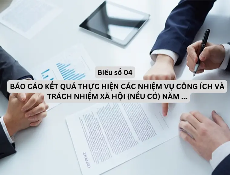 Biểu mẫu số 04 Báo cáo kết quả thực hiện các nhiệm vụ công ích và trách nhiệm xã hội (nếu có) năm...