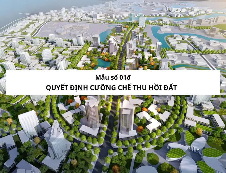 Mẫu Số 01đ Quyết Định Cưỡng Chế Thu Hồi Đất