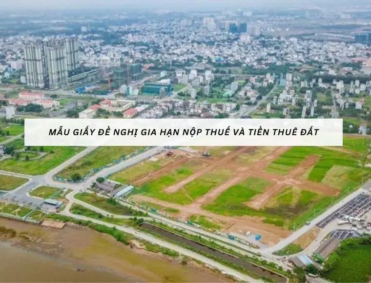 Mẫu Giấy Đề Nghị Gia Hạn Nộp thuế Và Tiền Thuê Đất