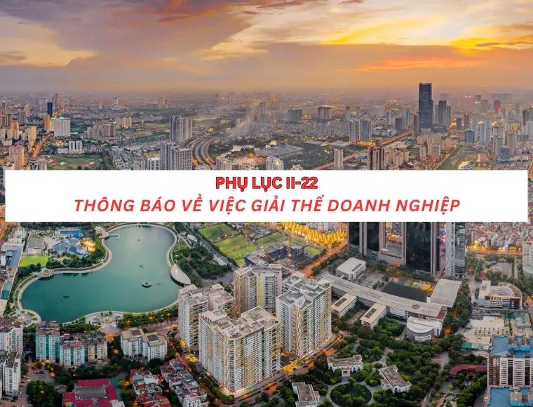 Phụ lục II-22 Thông báo về việc giải thể doanh nghiệp