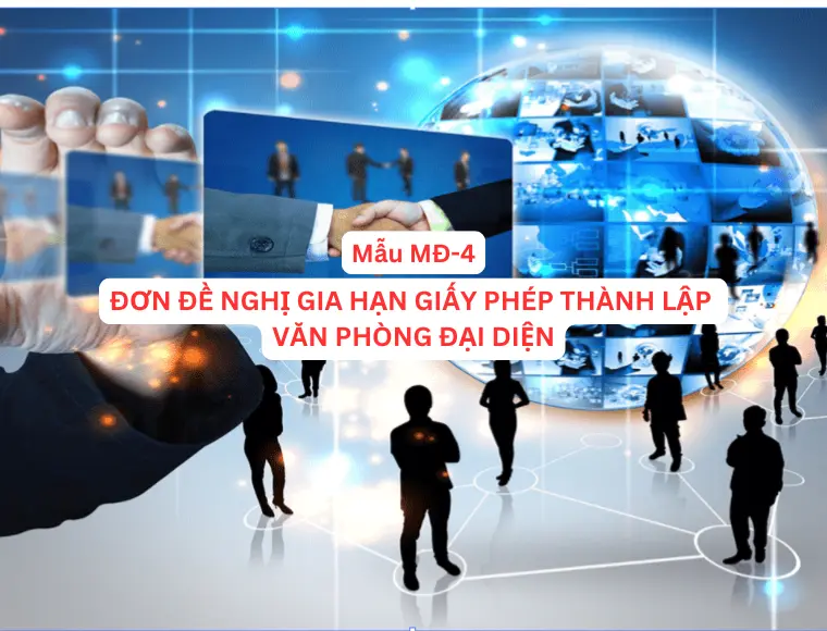 Mẫu MĐ-4 Đơn đề nghị gia hạn giấy phép thành lập văn phòng đại diện