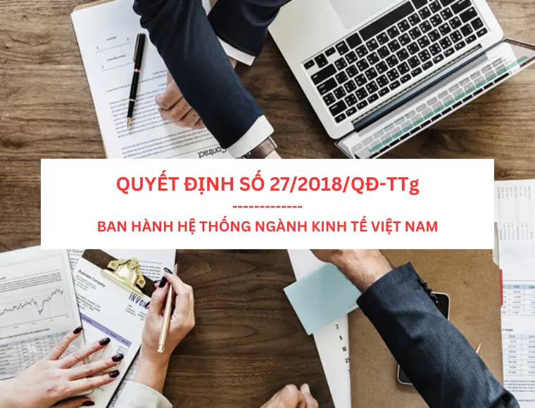 Quyết Định Số 27/2018/QĐ-TTG Ngày 06 Tháng 7 Năm 2018 Ban Hành Hệ Thống Ngành Kinh Tế Việt Nam