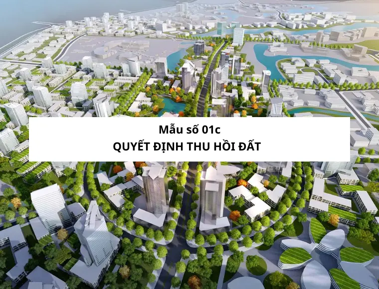 Mẫu Số 01c Quyết Định Thu Hồi Đất