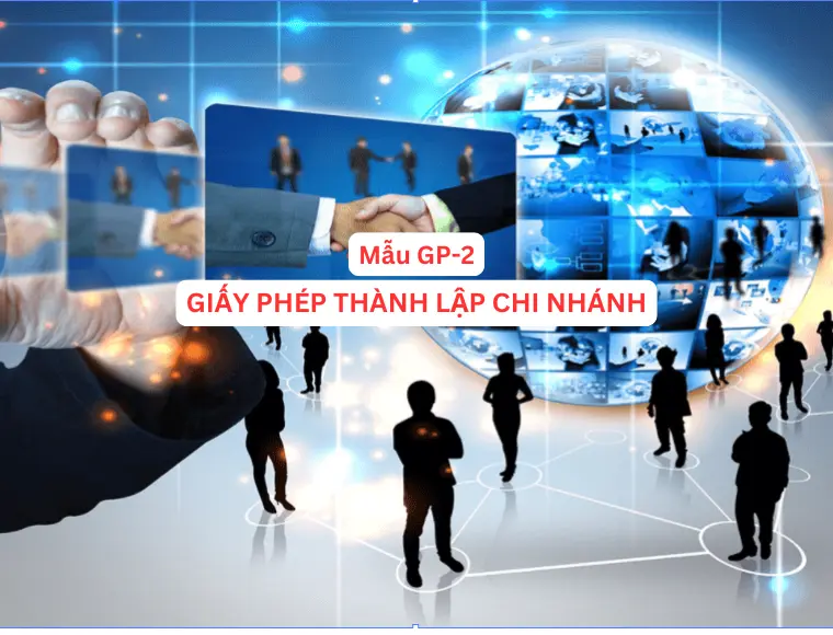 Mẫu GP-2 Giấy phép thành lập chi nhánh