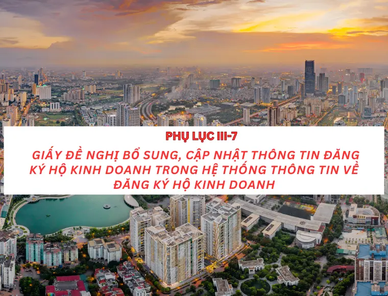 Phụ Lục III-7 Giấy Đề Nghị Bổ Sung, Cập Nhật Thông Tin Đăng Ký Hộ Kinh Doanh Trong Hệ Thống Thông Tin Về Đăng Ký Hộ Kinh Doanh