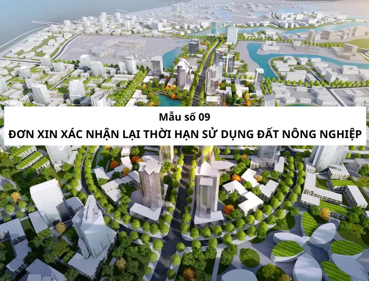 Mẫu Số 09 Đơn Xin Xác Nhận Lại Thời Hạn Sử Dụng Đất Nông Nghiệp