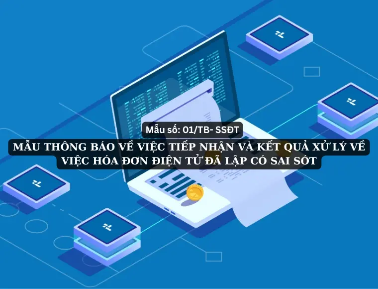 Mẫu Số 01/TB-SSĐT: Thông Báo Về Việc Tiếp Nhận Và Kết Quả Xử Lý Về Việc Hóa Đơn Điện Tử Đã Lập Có Sai Sót