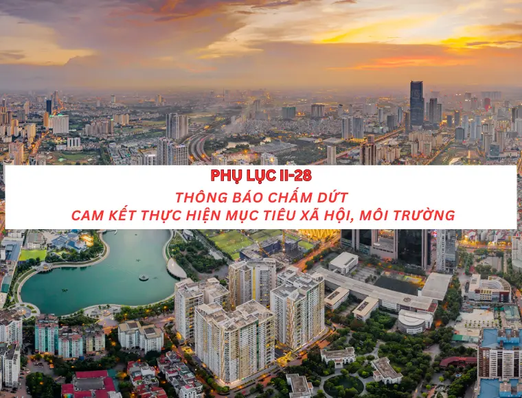 Phụ lục II-28 Thông báo chấm dứt cam kết thực hiện mục tiêu xã hội, môi trường